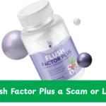 flush factor plus scam