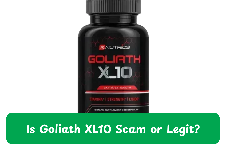 Goliath XL10 scam
